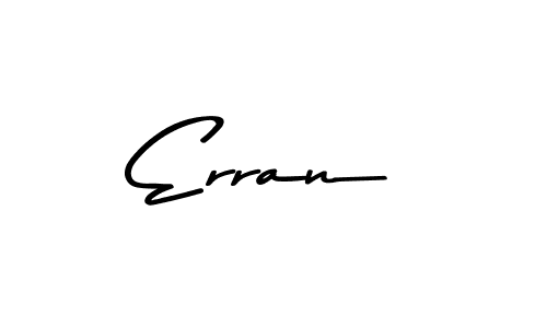 Make a beautiful signature design for name Erran. With this signature (Asem Kandis PERSONAL USE) style, you can create a handwritten signature for free. Erran signature style 9 images and pictures png