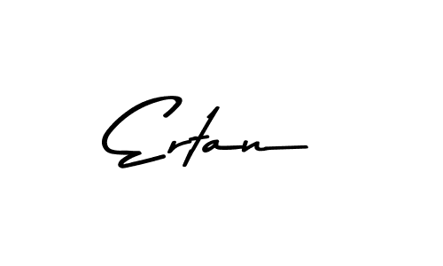 if you are searching for the best signature style for your name Ertan. so please give up your signature search. here we have designed multiple signature styles  using Asem Kandis PERSONAL USE. Ertan signature style 9 images and pictures png