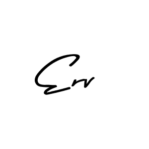 Design your own signature with our free online signature maker. With this signature software, you can create a handwritten (Asem Kandis PERSONAL USE) signature for name Erv. Erv signature style 9 images and pictures png