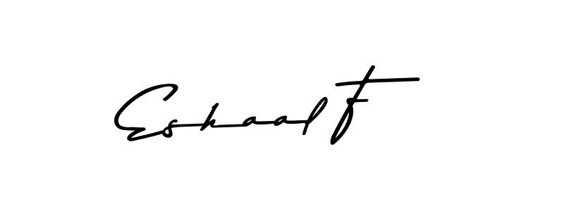 You should practise on your own different ways (Asem Kandis PERSONAL USE) to write your name (Eshaal F) in signature. don't let someone else do it for you. Eshaal F signature style 9 images and pictures png