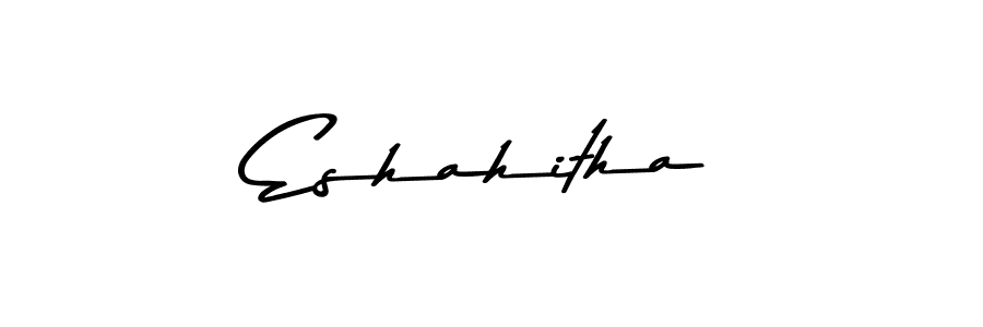 Eshahitha stylish signature style. Best Handwritten Sign (Asem Kandis PERSONAL USE) for my name. Handwritten Signature Collection Ideas for my name Eshahitha. Eshahitha signature style 9 images and pictures png