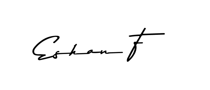 Make a beautiful signature design for name Eshan F. Use this online signature maker to create a handwritten signature for free. Eshan F signature style 9 images and pictures png