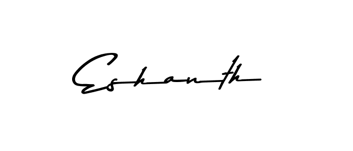 Make a beautiful signature design for name Eshanth. With this signature (Asem Kandis PERSONAL USE) style, you can create a handwritten signature for free. Eshanth signature style 9 images and pictures png