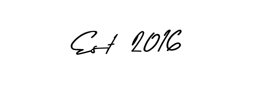 Make a short Est  2016 signature style. Manage your documents anywhere anytime using Asem Kandis PERSONAL USE. Create and add eSignatures, submit forms, share and send files easily. Est  2016 signature style 9 images and pictures png