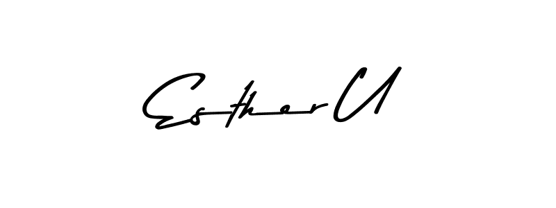 How to make Esther U name signature. Use Asem Kandis PERSONAL USE style for creating short signs online. This is the latest handwritten sign. Esther U signature style 9 images and pictures png