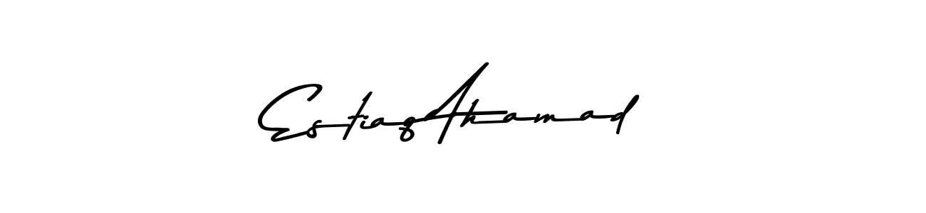 How to make Estiaq Ahamad name signature. Use Asem Kandis PERSONAL USE style for creating short signs online. This is the latest handwritten sign. Estiaq Ahamad signature style 9 images and pictures png