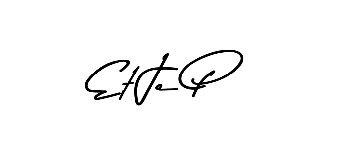 Et Je P stylish signature style. Best Handwritten Sign (Asem Kandis PERSONAL USE) for my name. Handwritten Signature Collection Ideas for my name Et Je P. Et Je P signature style 9 images and pictures png