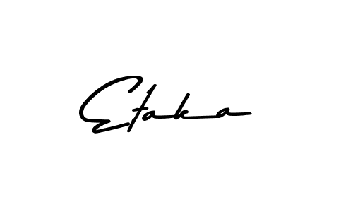Check out images of Autograph of Etaka name. Actor Etaka Signature Style. Asem Kandis PERSONAL USE is a professional sign style online. Etaka signature style 9 images and pictures png
