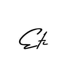 Design your own signature with our free online signature maker. With this signature software, you can create a handwritten (Asem Kandis PERSONAL USE) signature for name Eti. Eti signature style 9 images and pictures png