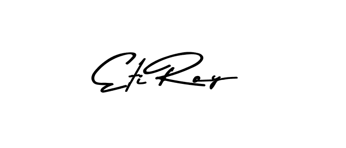 Make a beautiful signature design for name Eti Roy. Use this online signature maker to create a handwritten signature for free. Eti Roy signature style 9 images and pictures png