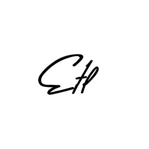 Etl stylish signature style. Best Handwritten Sign (Asem Kandis PERSONAL USE) for my name. Handwritten Signature Collection Ideas for my name Etl. Etl signature style 9 images and pictures png