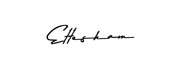 How to make Ettesham signature? Asem Kandis PERSONAL USE is a professional autograph style. Create handwritten signature for Ettesham name. Ettesham signature style 9 images and pictures png