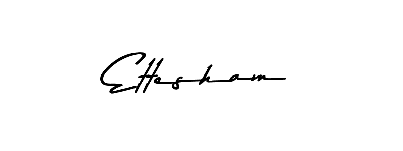 Ettesham stylish signature style. Best Handwritten Sign (Asem Kandis PERSONAL USE) for my name. Handwritten Signature Collection Ideas for my name Ettesham. Ettesham signature style 9 images and pictures png