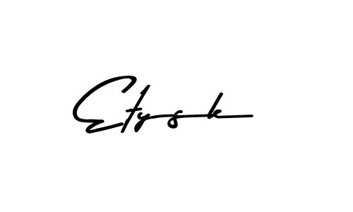 Design your own signature with our free online signature maker. With this signature software, you can create a handwritten (Asem Kandis PERSONAL USE) signature for name Etysk. Etysk signature style 9 images and pictures png