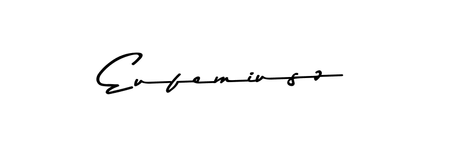 Make a beautiful signature design for name Eufemiusz. With this signature (Asem Kandis PERSONAL USE) style, you can create a handwritten signature for free. Eufemiusz signature style 9 images and pictures png