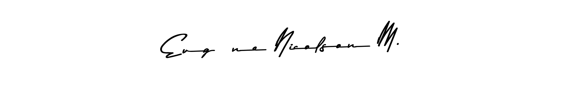 How to make Eugène Nicolson M. signature? Asem Kandis PERSONAL USE is a professional autograph style. Create handwritten signature for Eugène Nicolson M. name. Eugène Nicolson M. signature style 9 images and pictures png