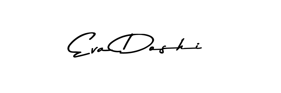 Eva Doshi stylish signature style. Best Handwritten Sign (Asem Kandis PERSONAL USE) for my name. Handwritten Signature Collection Ideas for my name Eva Doshi. Eva Doshi signature style 9 images and pictures png