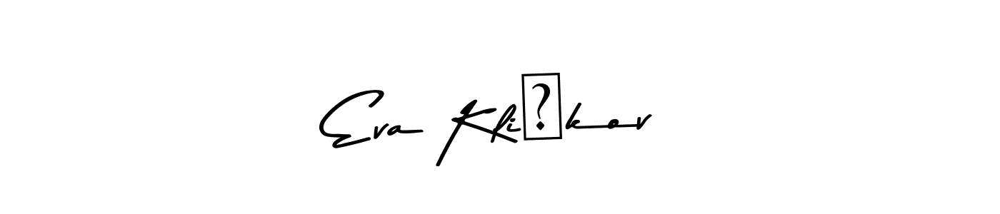 You should practise on your own different ways (Asem Kandis PERSONAL USE) to write your name (Eva Kličková) in signature. don't let someone else do it for you. Eva Kličková signature style 9 images and pictures png