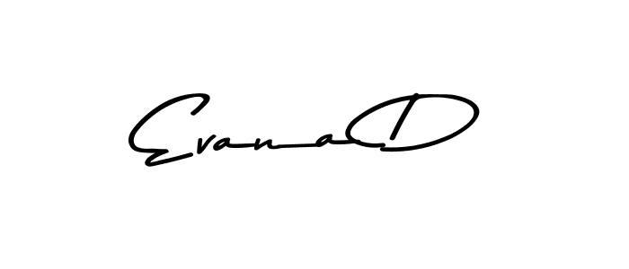 The best way (Asem Kandis PERSONAL USE) to make a short signature is to pick only two or three words in your name. The name Evana D include a total of six letters. For converting this name. Evana D signature style 9 images and pictures png