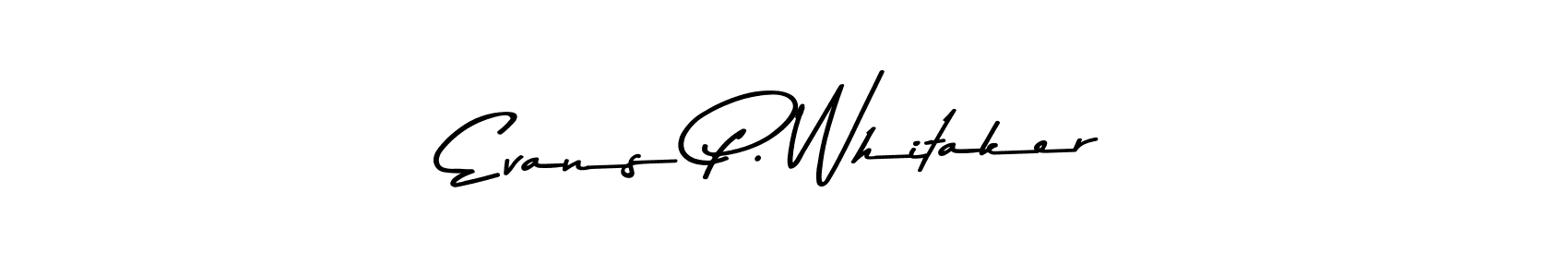 Once you've used our free online signature maker to create your best signature Asem Kandis PERSONAL USE style, it's time to enjoy all of the benefits that Evans P. Whitaker name signing documents. Evans P. Whitaker signature style 9 images and pictures png