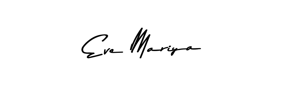 Design your own signature with our free online signature maker. With this signature software, you can create a handwritten (Asem Kandis PERSONAL USE) signature for name Eve Mariya. Eve Mariya signature style 9 images and pictures png