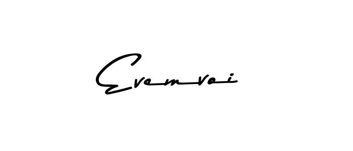 Make a short Evemvoi signature style. Manage your documents anywhere anytime using Asem Kandis PERSONAL USE. Create and add eSignatures, submit forms, share and send files easily. Evemvoi signature style 9 images and pictures png