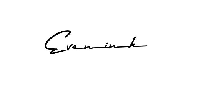 How to make Eveninh name signature. Use Asem Kandis PERSONAL USE style for creating short signs online. This is the latest handwritten sign. Eveninh signature style 9 images and pictures png