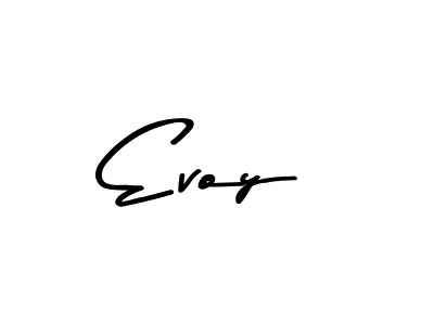 Create a beautiful signature design for name Evoy. With this signature (Asem Kandis PERSONAL USE) fonts, you can make a handwritten signature for free. Evoy signature style 9 images and pictures png