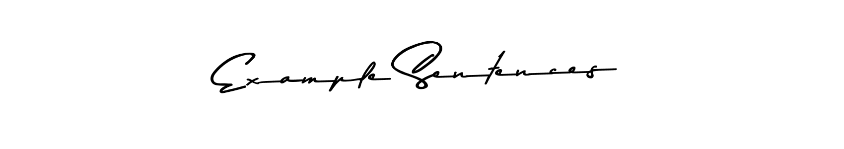 Design your own signature with our free online signature maker. With this signature software, you can create a handwritten (Asem Kandis PERSONAL USE) signature for name Example Sentences. Example Sentences signature style 9 images and pictures png
