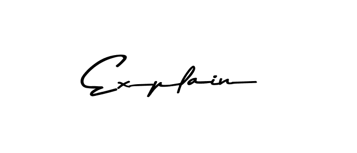 Make a beautiful signature design for name Explain. With this signature (Asem Kandis PERSONAL USE) style, you can create a handwritten signature for free. Explain signature style 9 images and pictures png