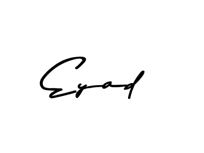 Design your own signature with our free online signature maker. With this signature software, you can create a handwritten (Asem Kandis PERSONAL USE) signature for name Eyad. Eyad signature style 9 images and pictures png