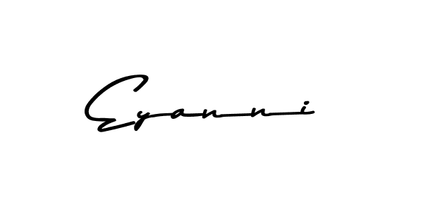 Check out images of Autograph of Eyanni name. Actor Eyanni Signature Style. Asem Kandis PERSONAL USE is a professional sign style online. Eyanni signature style 9 images and pictures png