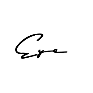 Use a signature maker to create a handwritten signature online. With this signature software, you can design (Asem Kandis PERSONAL USE) your own signature for name Eye. Eye signature style 9 images and pictures png