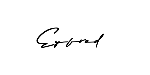 Make a beautiful signature design for name Eyfrod. With this signature (Asem Kandis PERSONAL USE) style, you can create a handwritten signature for free. Eyfrod signature style 9 images and pictures png