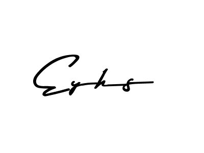 Make a beautiful signature design for name Eyhs. With this signature (Asem Kandis PERSONAL USE) style, you can create a handwritten signature for free. Eyhs signature style 9 images and pictures png
