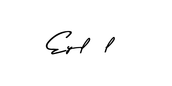 How to make Eylül name signature. Use Asem Kandis PERSONAL USE style for creating short signs online. This is the latest handwritten sign. Eylül signature style 9 images and pictures png