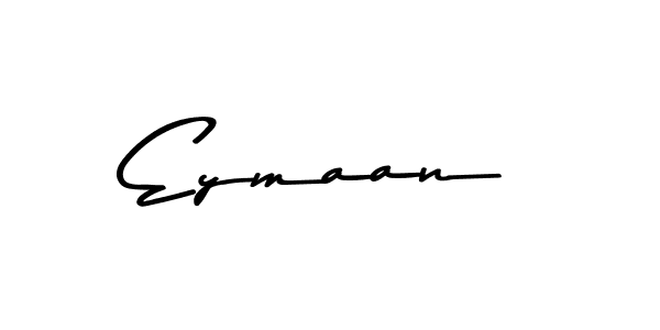 Also we have Eymaan name is the best signature style. Create professional handwritten signature collection using Asem Kandis PERSONAL USE autograph style. Eymaan signature style 9 images and pictures png