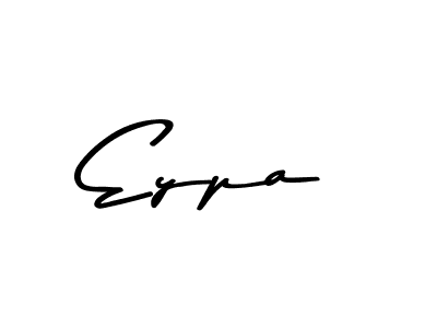 Eypa stylish signature style. Best Handwritten Sign (Asem Kandis PERSONAL USE) for my name. Handwritten Signature Collection Ideas for my name Eypa. Eypa signature style 9 images and pictures png