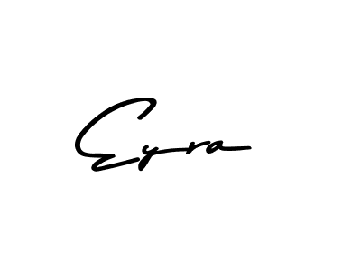 Create a beautiful signature design for name Eyra. With this signature (Asem Kandis PERSONAL USE) fonts, you can make a handwritten signature for free. Eyra signature style 9 images and pictures png