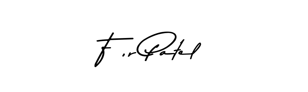 You should practise on your own different ways (Asem Kandis PERSONAL USE) to write your name (F ,r Patel) in signature. don't let someone else do it for you. F ,r Patel signature style 9 images and pictures png