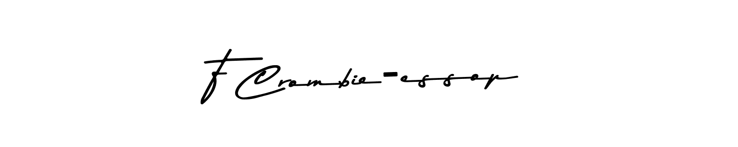 Make a beautiful signature design for name F Crombie-essop. With this signature (Asem Kandis PERSONAL USE) style, you can create a handwritten signature for free. F Crombie-essop signature style 9 images and pictures png