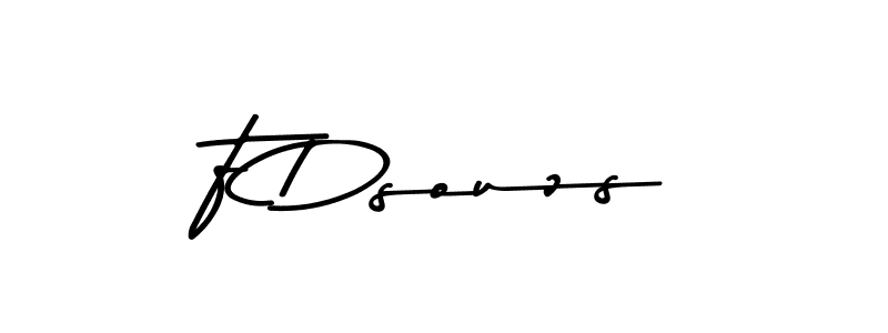 You should practise on your own different ways (Asem Kandis PERSONAL USE) to write your name (F Dsouzs) in signature. don't let someone else do it for you. F Dsouzs signature style 9 images and pictures png