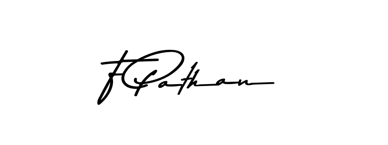 Make a short F Pathan signature style. Manage your documents anywhere anytime using Asem Kandis PERSONAL USE. Create and add eSignatures, submit forms, share and send files easily. F Pathan signature style 9 images and pictures png