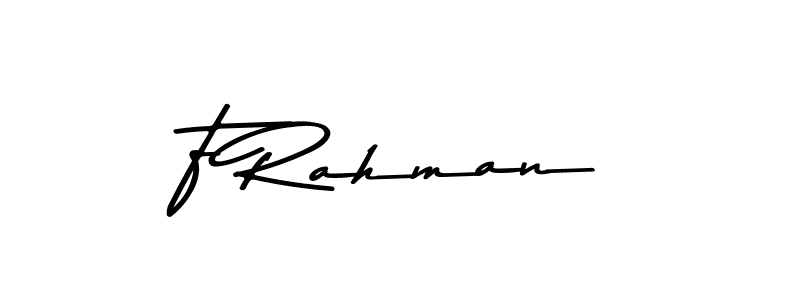 if you are searching for the best signature style for your name F Rahman. so please give up your signature search. here we have designed multiple signature styles  using Asem Kandis PERSONAL USE. F Rahman signature style 9 images and pictures png