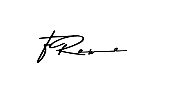 Create a beautiful signature design for name F Rowe. With this signature (Asem Kandis PERSONAL USE) fonts, you can make a handwritten signature for free. F Rowe signature style 9 images and pictures png