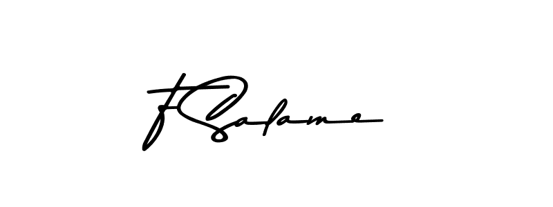 Make a beautiful signature design for name F Salame. With this signature (Asem Kandis PERSONAL USE) style, you can create a handwritten signature for free. F Salame signature style 9 images and pictures png