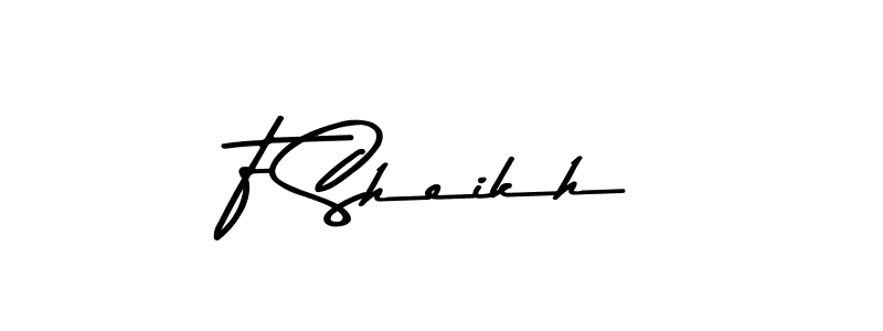 Create a beautiful signature design for name F Sheikh. With this signature (Asem Kandis PERSONAL USE) fonts, you can make a handwritten signature for free. F Sheikh signature style 9 images and pictures png