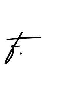 Use a signature maker to create a handwritten signature online. With this signature software, you can design (Asem Kandis PERSONAL USE) your own signature for name F.. F. signature style 9 images and pictures png