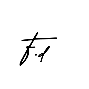 F.d stylish signature style. Best Handwritten Sign (Asem Kandis PERSONAL USE) for my name. Handwritten Signature Collection Ideas for my name F.d. F.d signature style 9 images and pictures png
