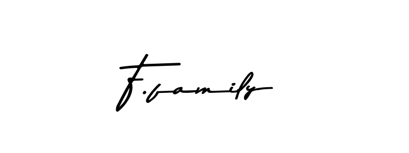 Make a beautiful signature design for name F.family. With this signature (Asem Kandis PERSONAL USE) style, you can create a handwritten signature for free. F.family signature style 9 images and pictures png